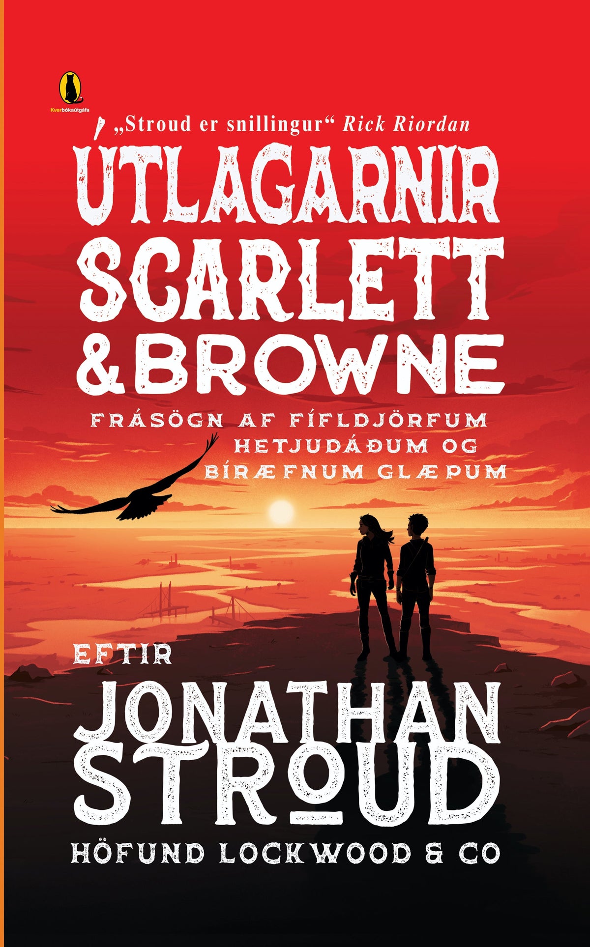 Við kynnum til leiks útlagana, Scarlett og Browne!