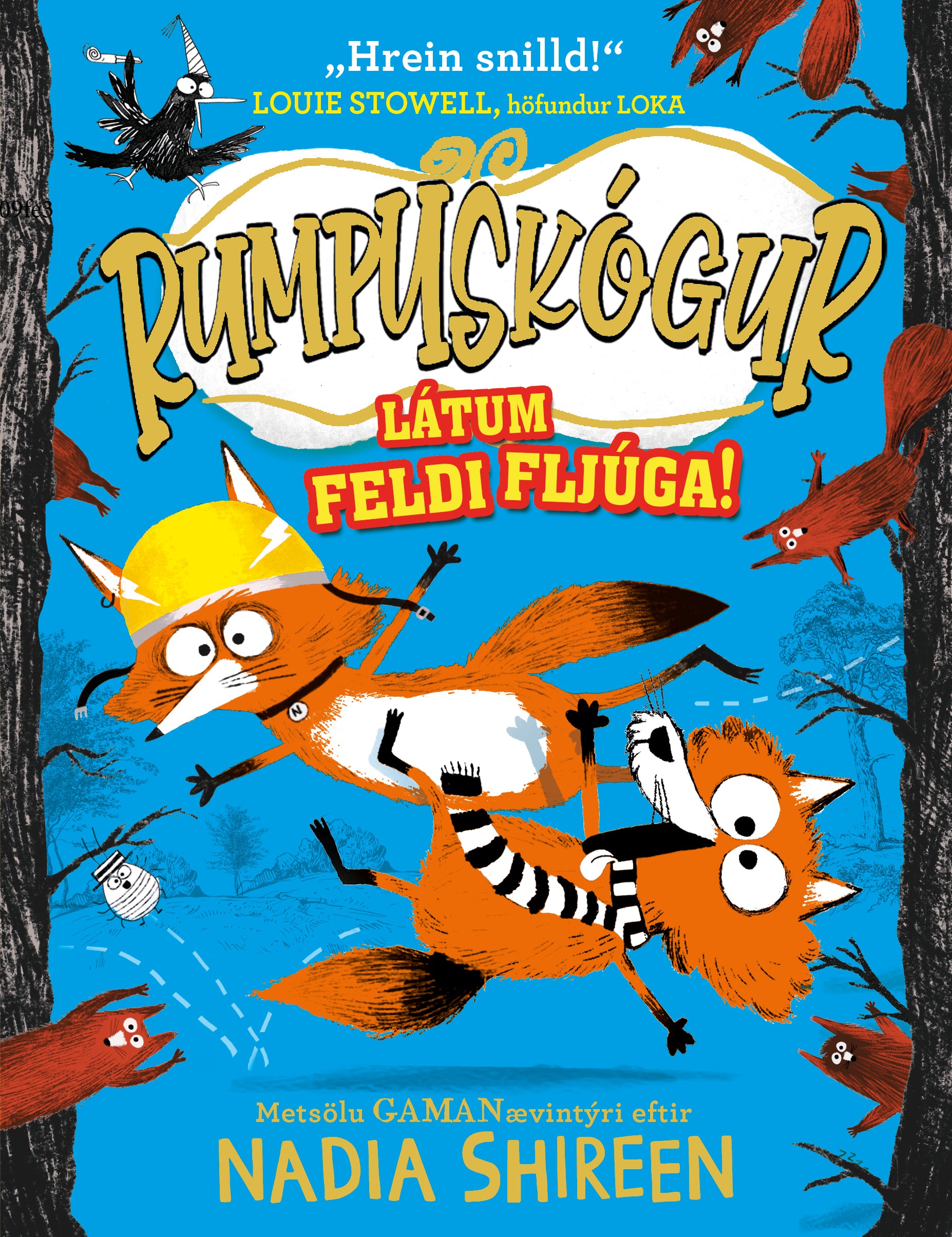 Rumpuskógur: látum feldi fljúga